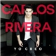 Carlos Rivera - Yo Creo